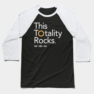 This Totality Rocks, Funny Eclipse Shirt, 2024 Baseball T-Shirt